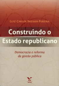 2009 capa construindo o estado republicano